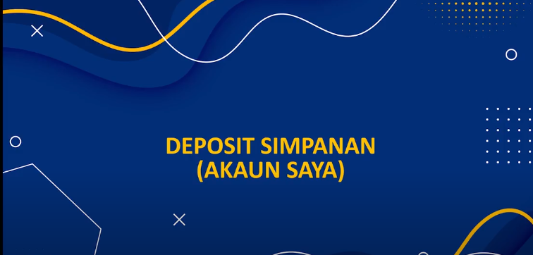 Deposit Simpanan (Akaun Saya)