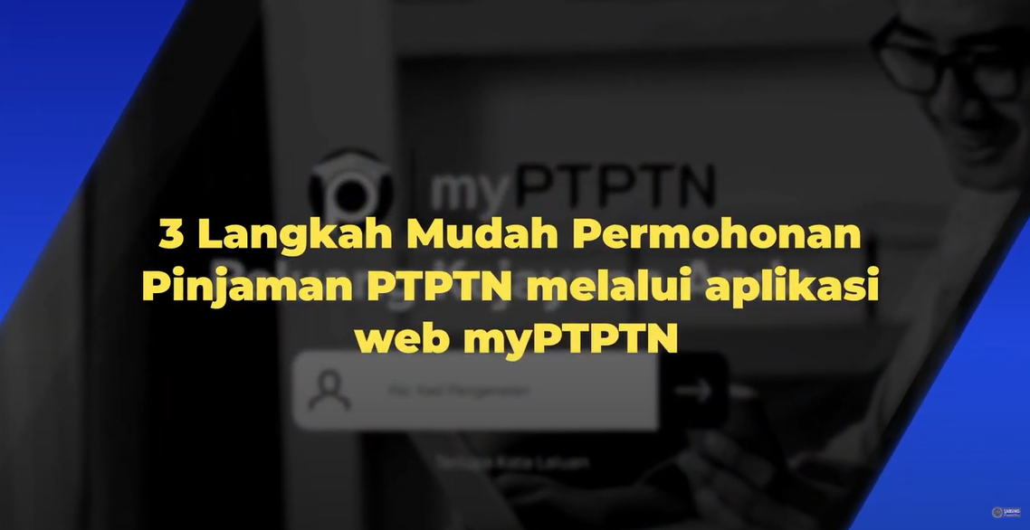 Langkah Permohonan Pinjaman PTPTN